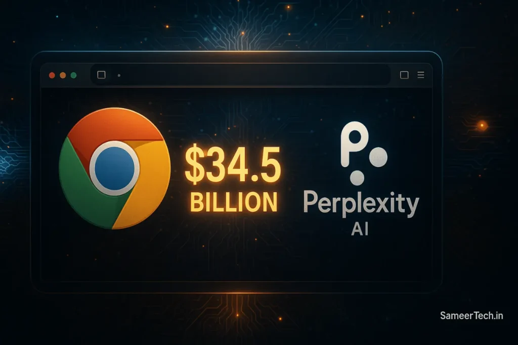 Why Perplexity AI Wants to Buy Google Chrome for $34.5 Billion 2 Digital illustration showing Perplexity AI’s $34.5 billion offer for Google Chrome, with Chrome logo and futuristic AI elements, and “SameerTech.in” branding in the corner.